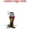 COMIX ERGO SUM