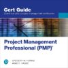 PROJECT MANAGEMENT PROFESSIONAL (PMP)® CERT GUIDE (CERTIFICATION GUIDE) PB
