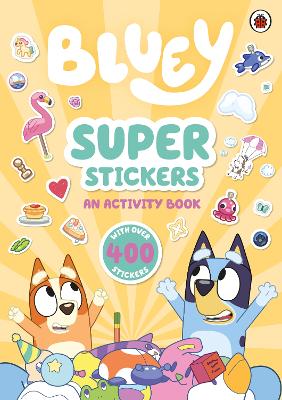 BLUEY: SUPER STICKERS STICKER BOOK