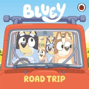 BLUEY: ROAD TRIP