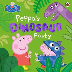 PEPPA PIG: PEPPAS DINOSAUR PARTY PICTURE BOOK