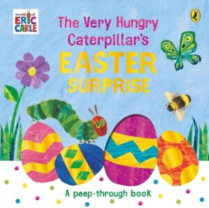 THE VERY HUNGRY CATERPILLARS EASTER SURPRISE