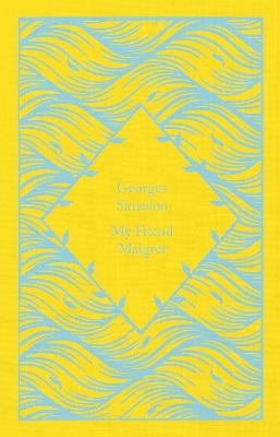 PENGUIN CLASSICS LITTLE CLOTHBOUND : MY FRIEND MAIGRET HC