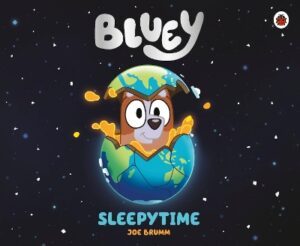 BLUEY: SLEEPYTIME PICTURE BOOK