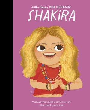 LITTLE PEOPLE,BIG DREAMS : SHAKIRA HC