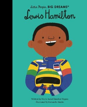 LITTLE PEOPLE,BIG DREAMS : LEWIS HAMILTON HC