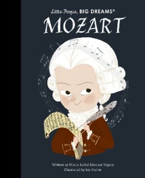 LITTLE PEOPLE,BIG DREAMS : MOZART HC