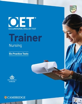 OET TRAINER NURSING SIX PRACTICE TESTS (+ RESOURCE DOWNLOAD) W/A