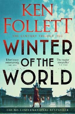 THE CENTURY TRILOGY 2: THE WINTER OF THE WORLD