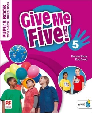 GIVE ME FIVE! 5 PUPILS BOOK (+ DIGITAL PUPILS BOOK + NAVIO APP)