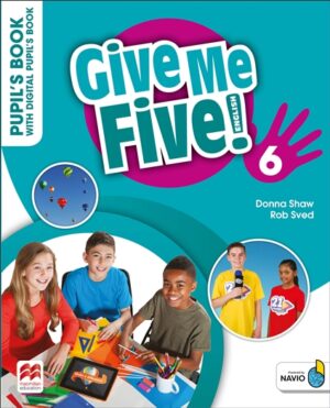 GIVE ME FIVE! 6 PUPILS BOOK (+ DIGITAL PUPILS BOOK + NAVIO APP)