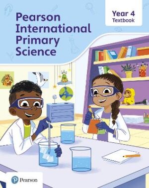 PEARSON INTERNATIONAL PRIMARY SCIENCE YEAR 4 TEXTBOOK