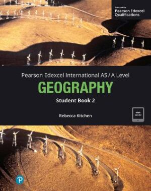 PEARSON EDEXCEL INTERNATIONAL AS/A GEOGRAPHY STUDENT BOOK 2