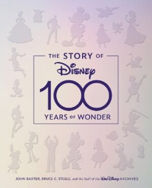 STORY OF DISNEY: 100 YEARS OF WONDER, THE    HC