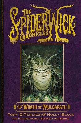 THE SPIDERWICK CHRONICLES 5: THE WRATH OF MULGARATH