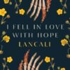 I FELL IN LOVE WITH HOPE PB