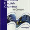 MACMILLAN ENGLISH GRAMMAR IN CONTEXT INTERMEDIATE SB WITH KEY N/E