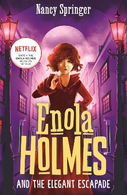 ENOLA HOLMES 8: AND THE ELEGANT ESCAPADE
