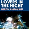 ALL THE LOVERS IN THE NIGHT