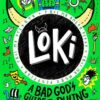 LOKI: A BAD GODS GUIDE TO RULING THE WORLD