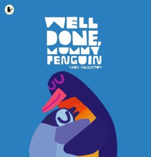 WELL DONE, MUMMY PENGUIN PB