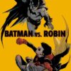 BATMAN VS. ROBIN