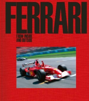 FERRARI : FROM INSIDE AND OUTSIDE