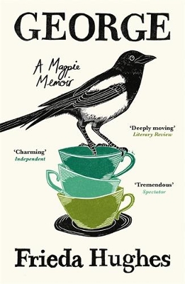 GEORGE : A MAGPIE MEMOIR PB