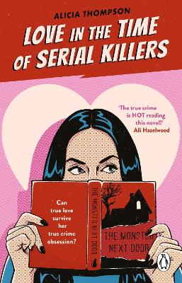 LOVE IN THE TIME OF SERIAL KILLERS