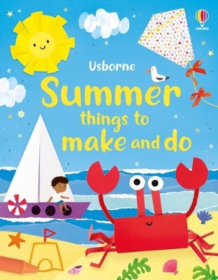 USBORNE: SUMMER THINGS TO MAKE AND DO