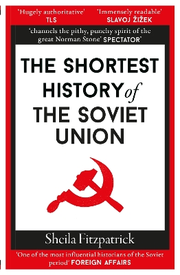 THE SHORTEST HISTORY OF THE SOVIET UNION