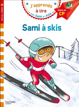 JAPPRENDS A LIRE AVEC SAMI ET JULIE 1: SAMI À SKIS