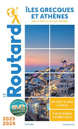 GUIDE DU ROUTARD ÎLES GRECQUES ET ATHÈNES 2023/24 POCHE