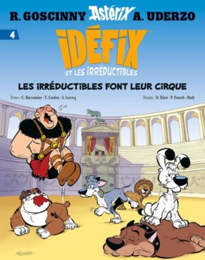 IDÉFIX ET LES IRRÉDUCTIBLES TOME 4 - LES IRRÉDUCTIBLES FONT LEUR CIRQUE HC