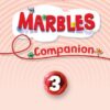 MARBLES 3 COMPANION