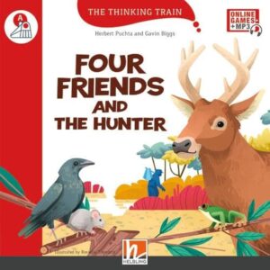 THE THINKING TRAIN FOUR FRIENDS AND THE HUNTER - READER + ACCESS CODE (THE THINKING TRAIN A)
