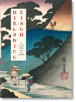 TASCHEN 40TH EDITION : HIROSHIGE   EISEN. THE SIXTY-NINE STATIONS ALONG THE KISOKAIDO. 40TH ED.