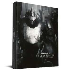 ARMORED CORE VI PILOTS MANUAL (OFFICIAL GAME GUIDE) HC