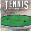TENNIS : THE ULTIMATE BOOK HC