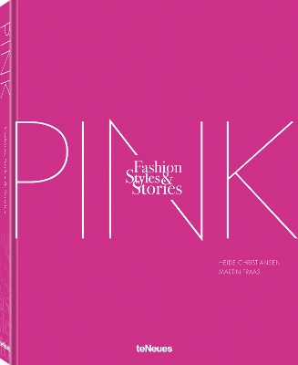 THE PINK BOOK : FASHION, STYLES STORIES HC