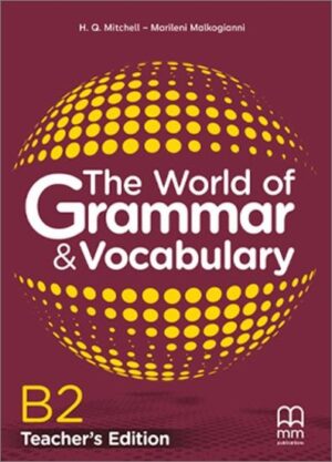 THE WORLD OF GRAMMAR   VOCABULARY B2 TCHRS