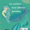 LA SIRÈNE AUX BELLES JAMBES