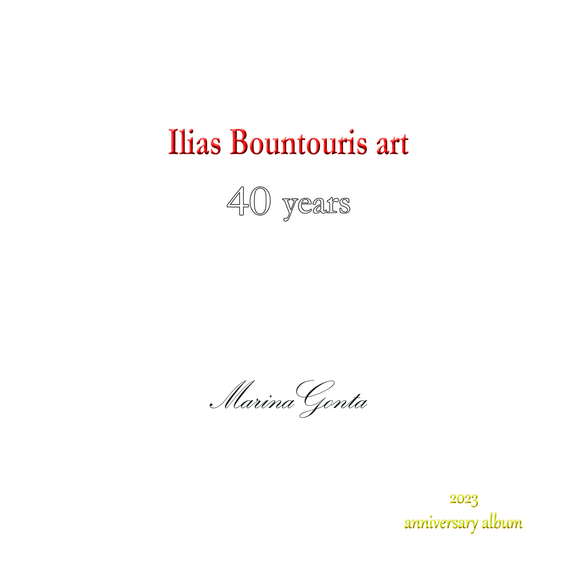 ILIAS BOUNTOURIS ART 40 YEARS