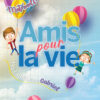 AMIS POUR LA VIE - MATERNELLE