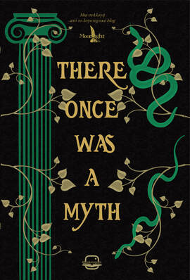 THERE ONCE WAS A MYTH