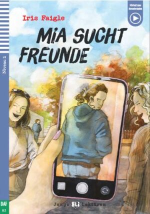 JEL 2: MIA SUCHT FREUNDE