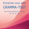ENTRAÎNEZ-VOUS AVEC GRAMMA-TOUT