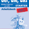DER, DIE, DAS NEU STARTER ARBEITSBUCH