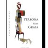PERSONA NON GRATA