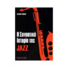 Η ΣΥΝΟΠΤΙΚΉ ΙΣΤΟΡΊΑ ΤΗΣ JAZZ